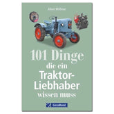 101 Things a Tractor Lover Needs to Know